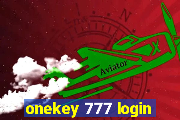 onekey 777 login